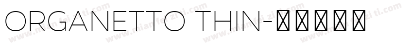 Organetto Thin字体转换